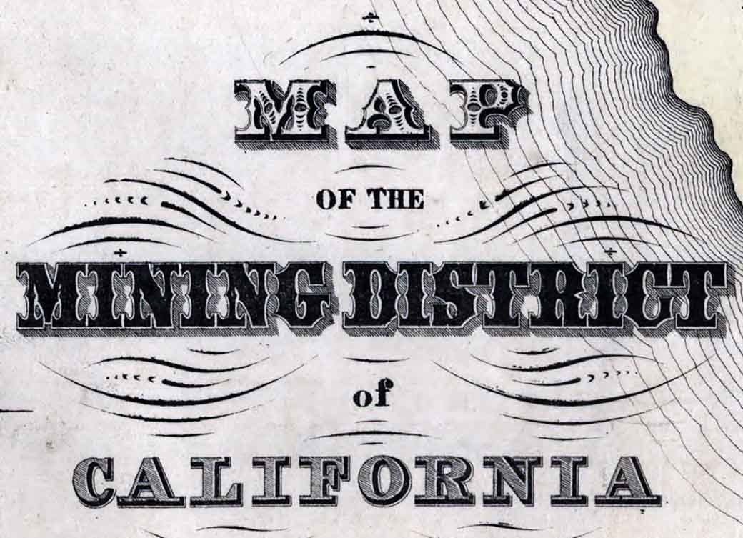 1851 Map of the Mining District of California
