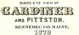 1878 Panoramic Map of Gardiner Pittston Kennebec Company Maine