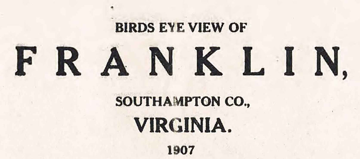 1907 Panoramic Map of Franklin Southampton County Virginia