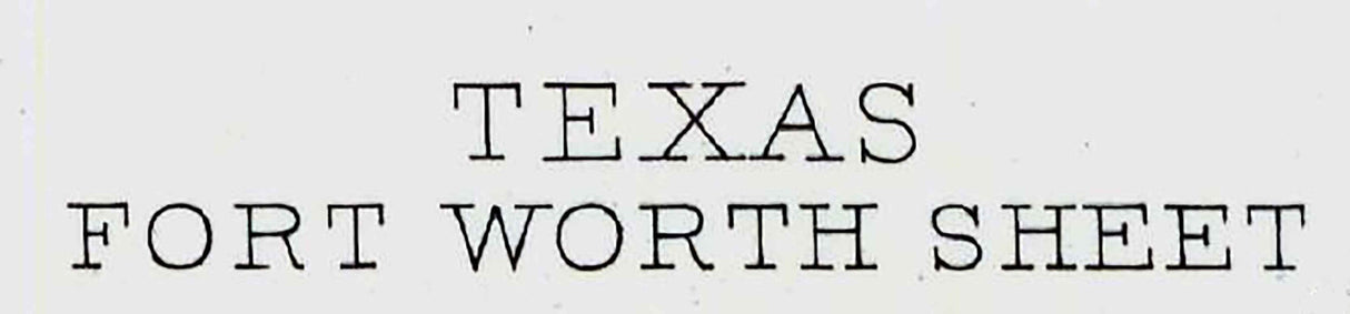1894 Topo Map of Fort Worth Texas - Tarrant - Dallas - Johnson - Ellis