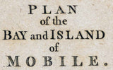 1763 Map of the Bay and Island of Mobile Gulf of Mexico