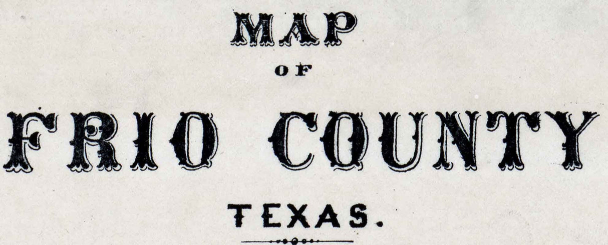 1879 Farm Line Map of Frio County Texas