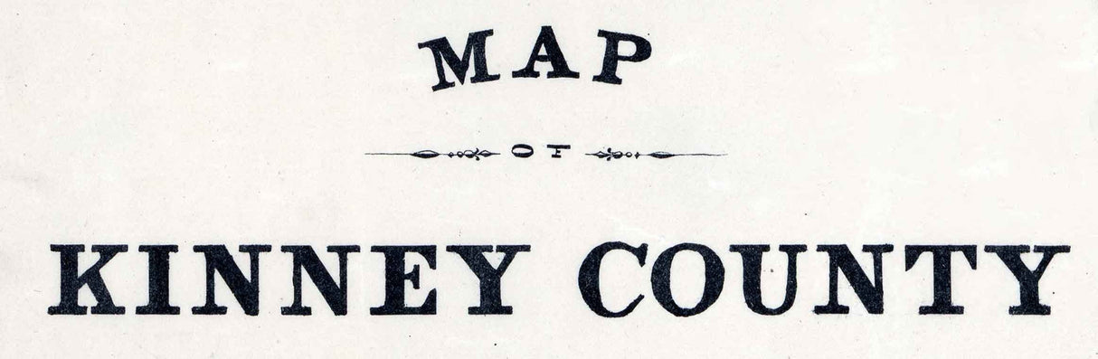 1879 Farm Line Map of Kinney County Texas