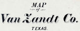 1884 Farm Line Map of Van Zandt County Texas