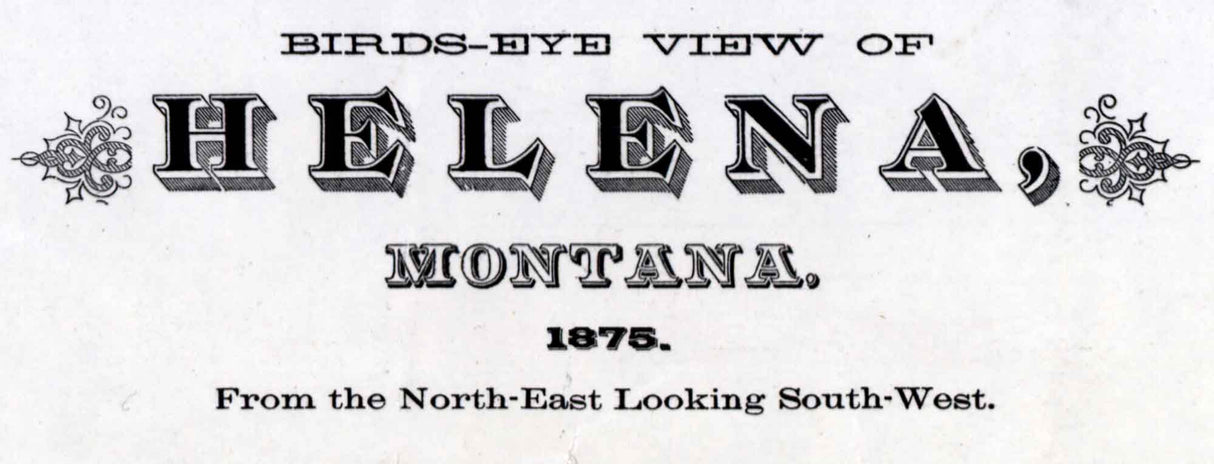 1875 Panoramic Map of Helena Montana