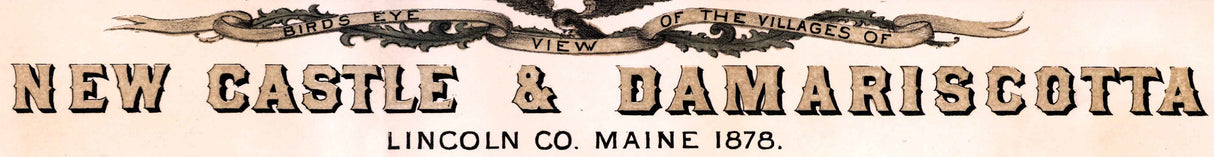 1878 Panoramic Map of New Castle and Damariscotta Maine