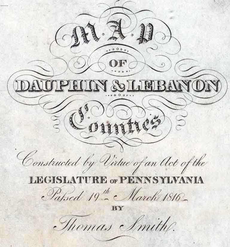 1818 Map of Dauphin & Lebanon County Pennsylvania