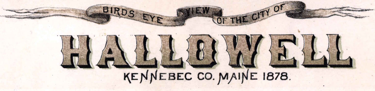 1878 Panoramic Map of Hallowell Kennebec Company Maine