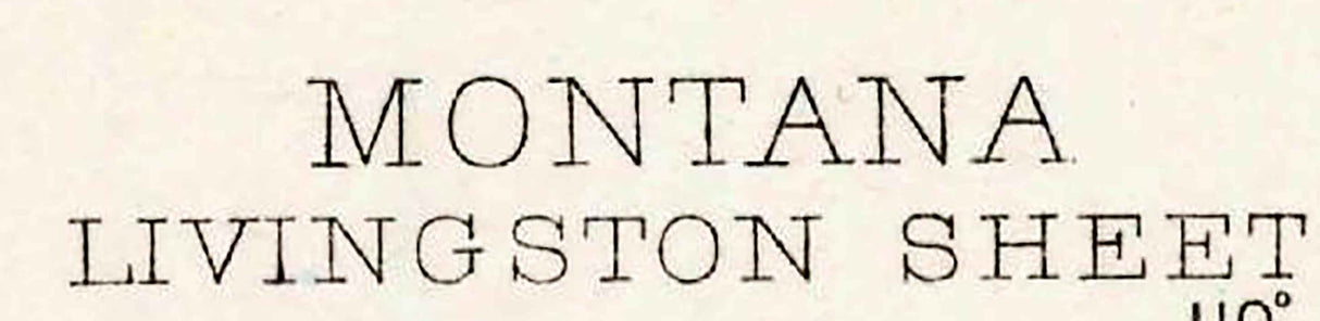 1893 Topo Map of Livingston Montana Absaroka National Forest Crazy Mountains