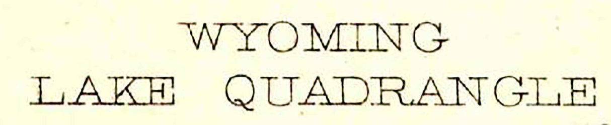1911 Topo Map of Lake Wyoming Yellowstone National Park