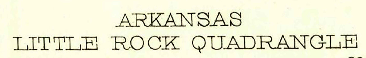 1891 Topo Map of Little Rock Arkansas Taulkner Saline