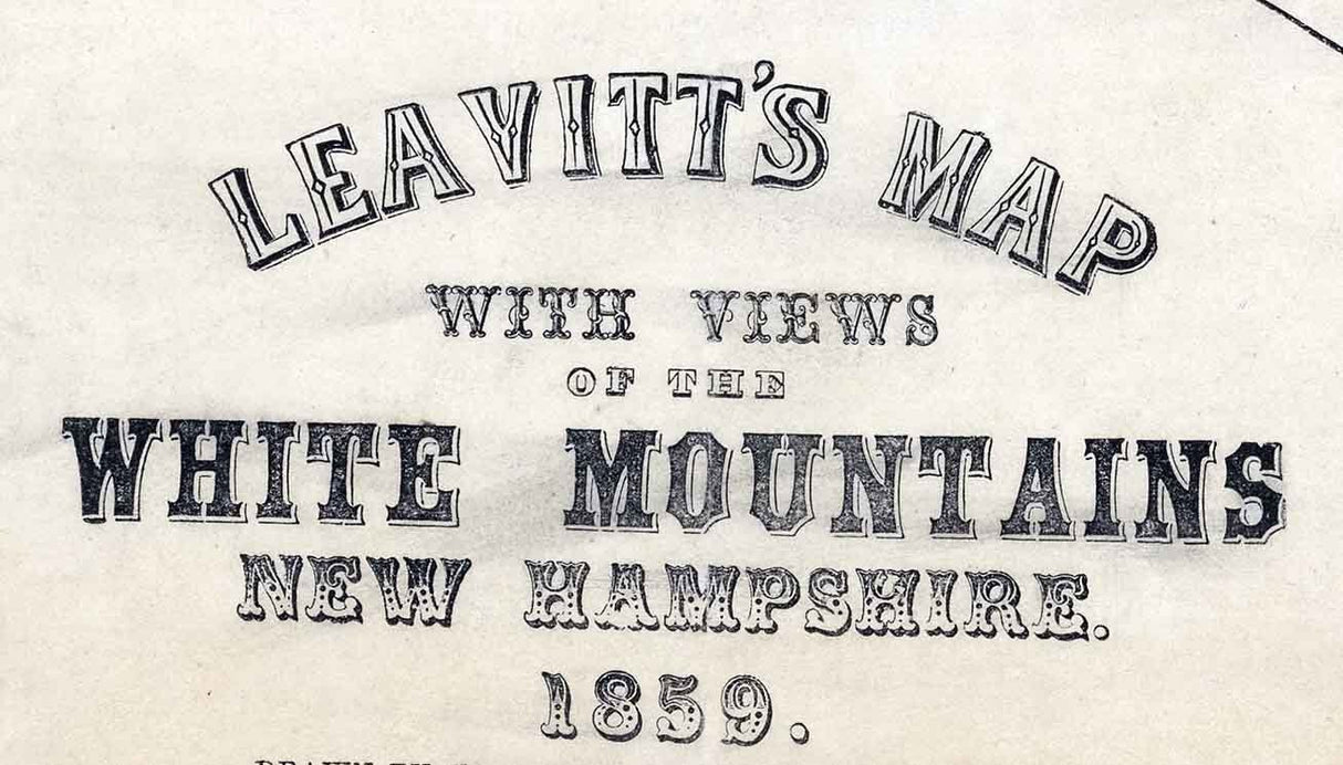 1859 Map & Views of The White Mountains of New Hampshire