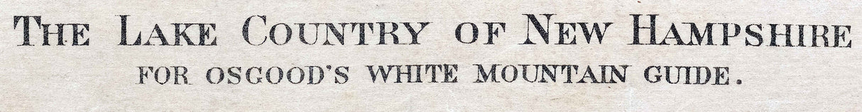 1870 Map of The Lake Country of New Hampshire Lake Winnepesaukee Colored