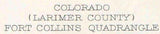 1906 Topo Map of Fort Collins Colorado