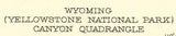 1911 Topo Map of Canyon Wyoming Yellowstone Lake Shoshone National Forest