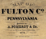 1873 Map of Fulton County Pa