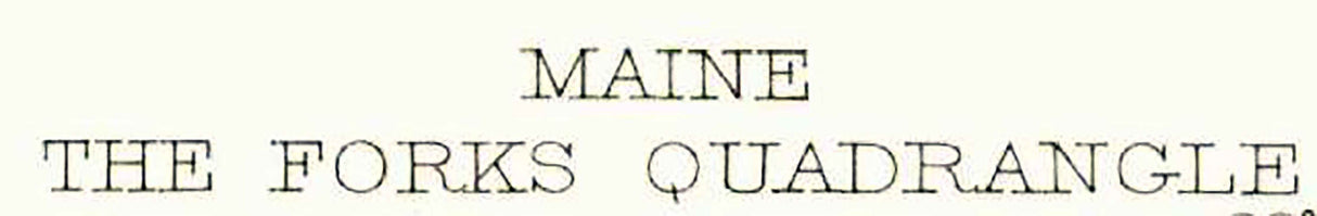 1905 Topo Map of The Forks Maine Mosquito Mountain