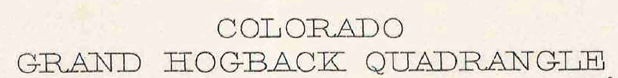 1906 Topo Map of Grand Hogback Colorado