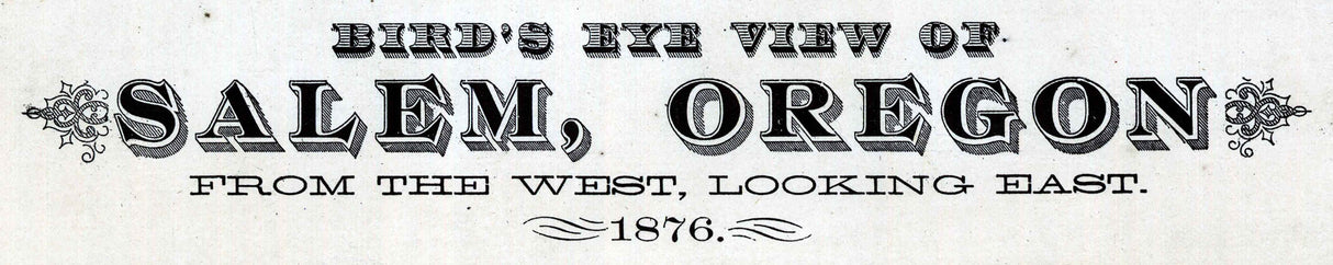 1876 Panoramic Map of Salem Oregon