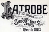 1892 Town Map of Latrobe Westmoreland County Pennsylvania