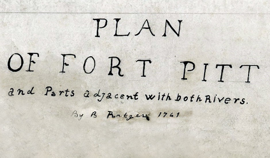 1761 Map of Fort Pitt Pittsburgh Pennsylvania