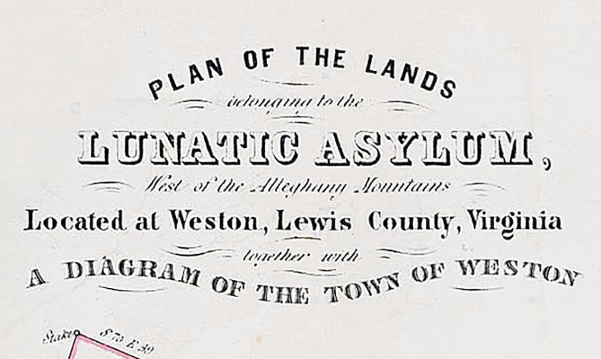 1863 Map Plan of Weston Lunatic Asylum Lewis County West Virginia
