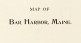 1897 Map of Bar Harbor Maine