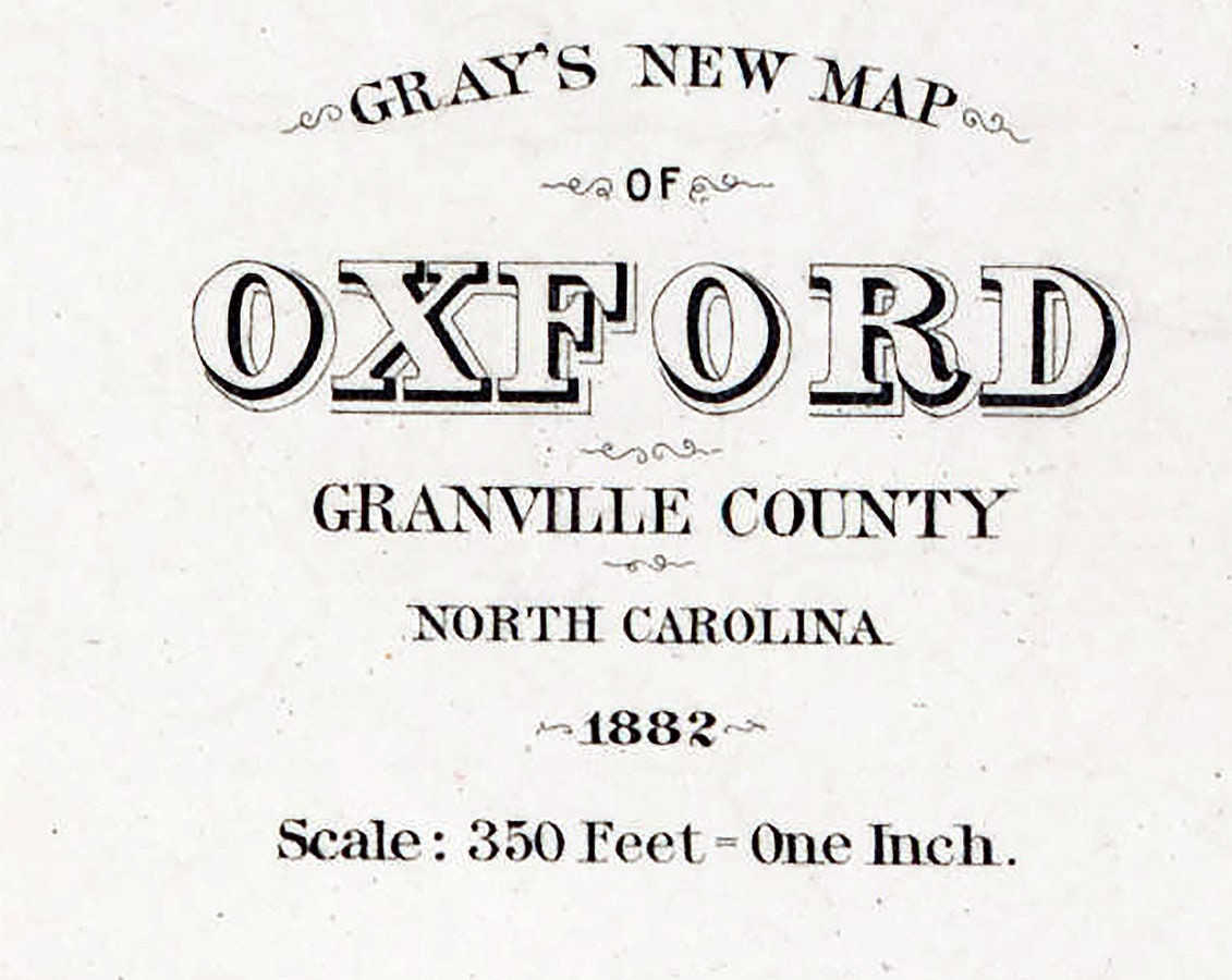 1882 Map of Oxford Granville County North Carolina