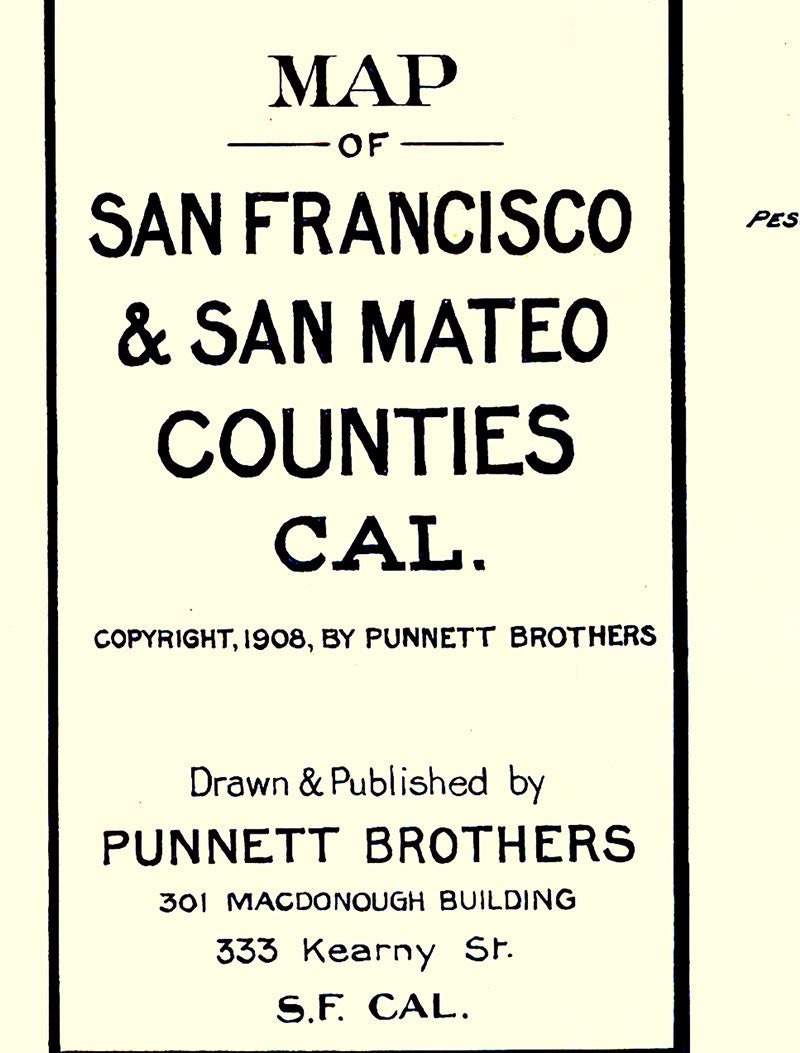1908 Map of San Francisco and San Mateo County California