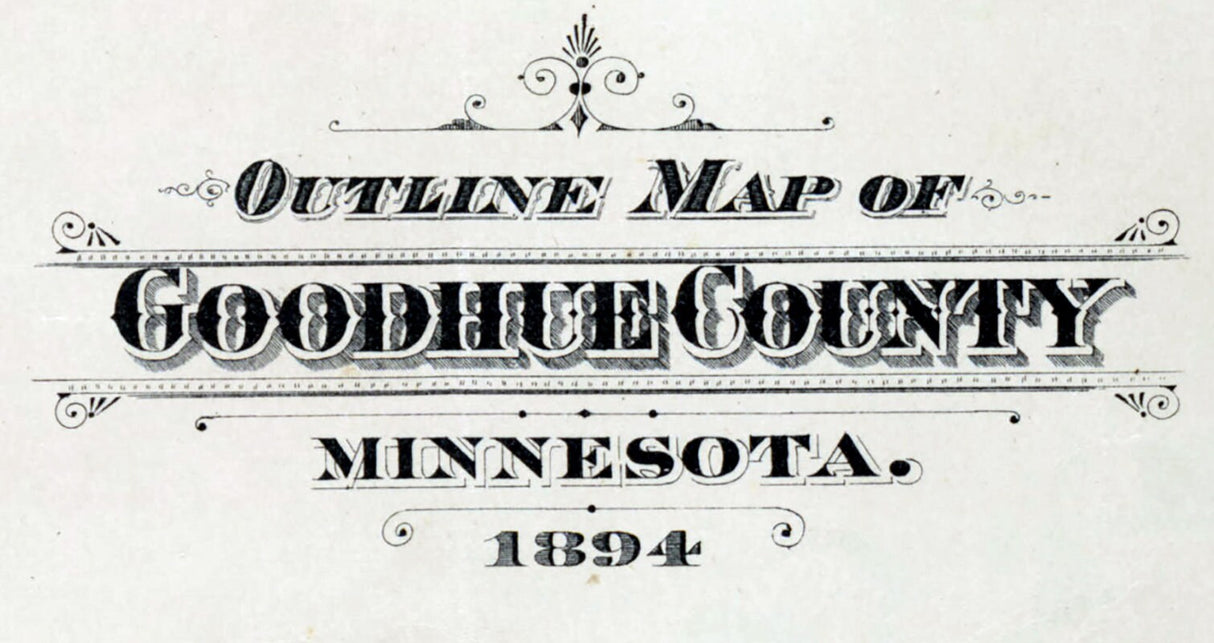 1894 Map of Goodhue County Minnesota