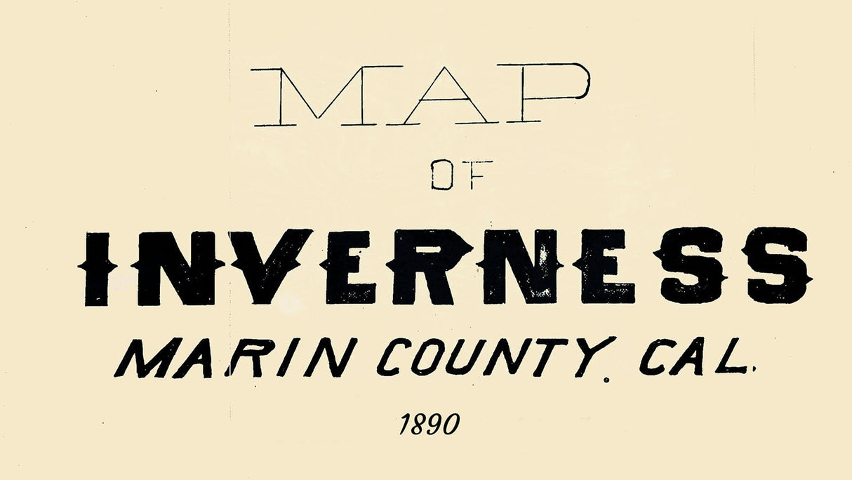 1890 Map of Inverness Marin County California