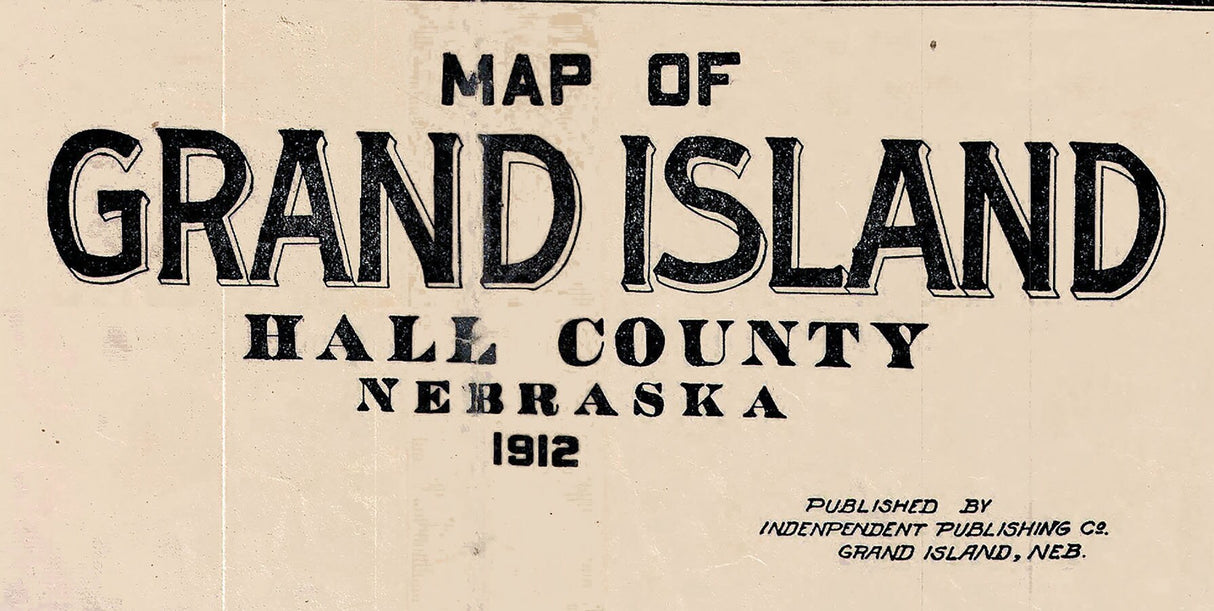 1912 Map of Grand Island Hall County Nebraska