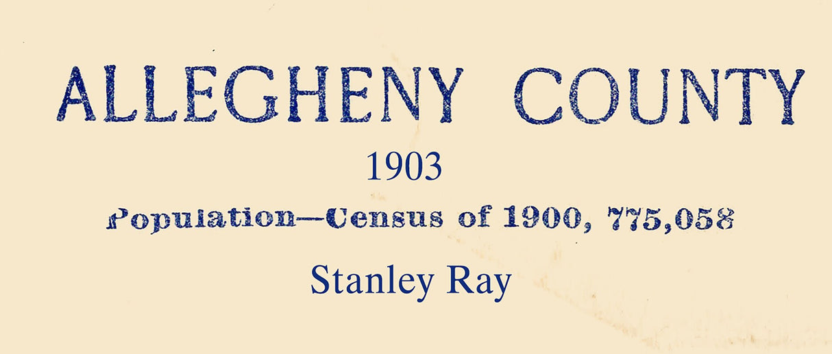1903 Map of Allegheny County Pennsylvania