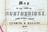 1849 Town Map of Northbridge Massachusetts