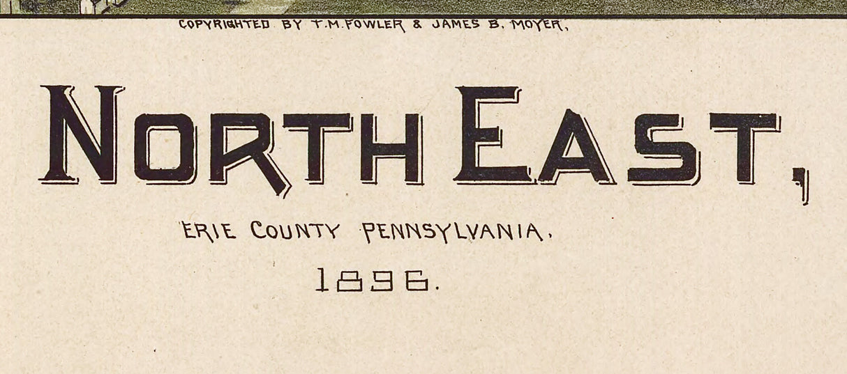 1896 Panoramic Map of North East Erie County Pennsylvania