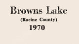 1970 Map of Browns Lake Racine County Wisconsin