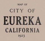 1923 Map of Eureka California