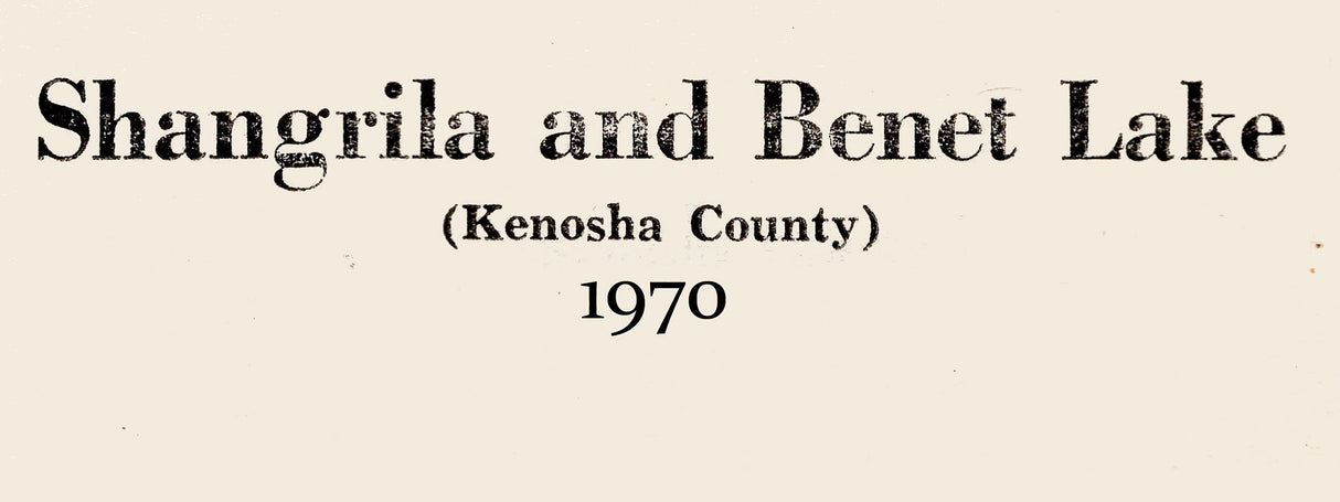 1970 Map of Shangrila and Benet Lake Kenosha County Wisconsin