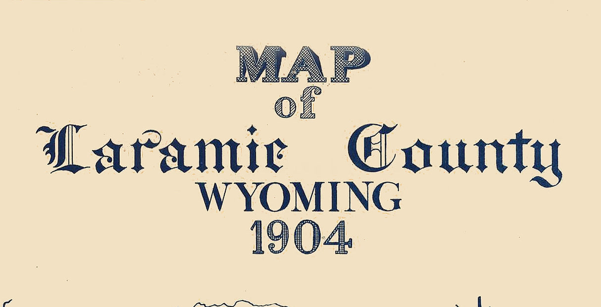 1904 Map of Laramie County Wyoming