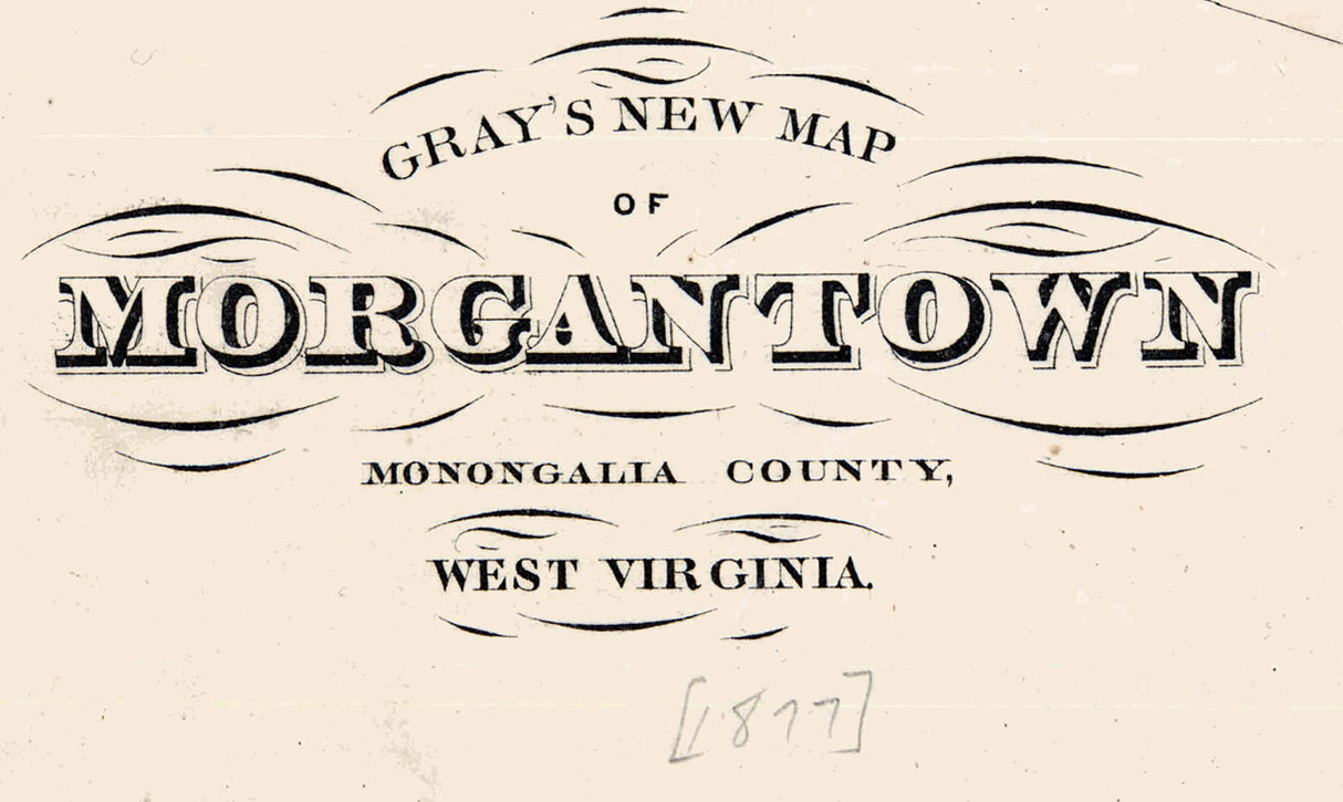 1877 Map of Morgantown West Virginia