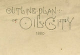 1880 Map of Oil City Pennsylvania