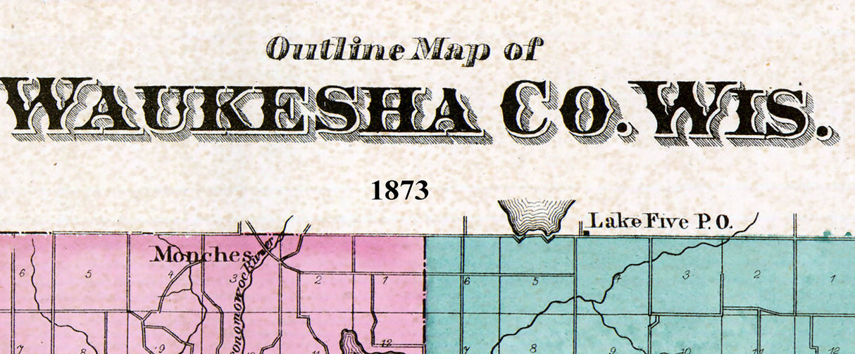 1873 Map of Waukesha County Wisconsin