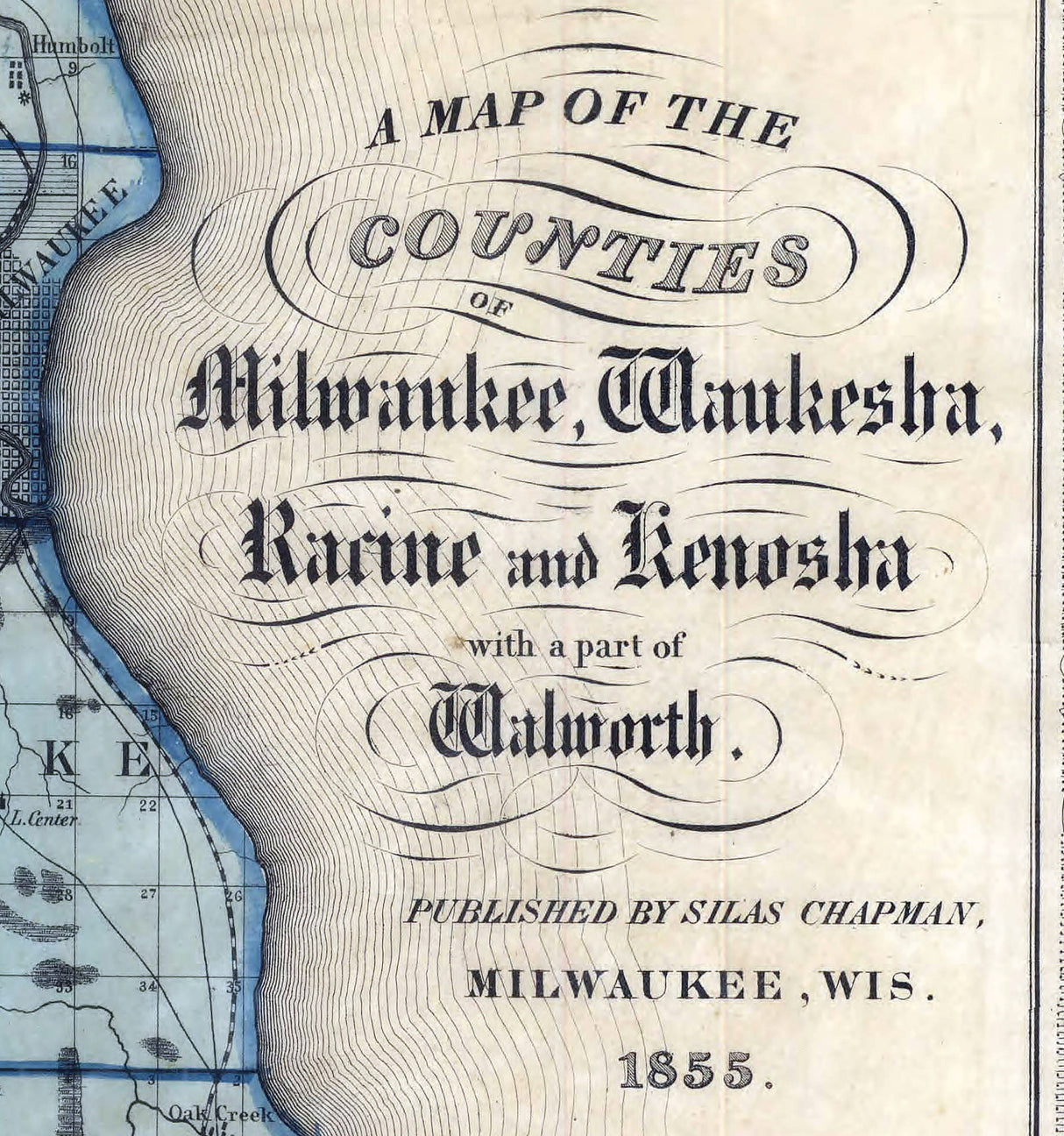 1855 Map of the Counties of Milwaukee Waukesha Racine Kenosha Walworth Wisconsin