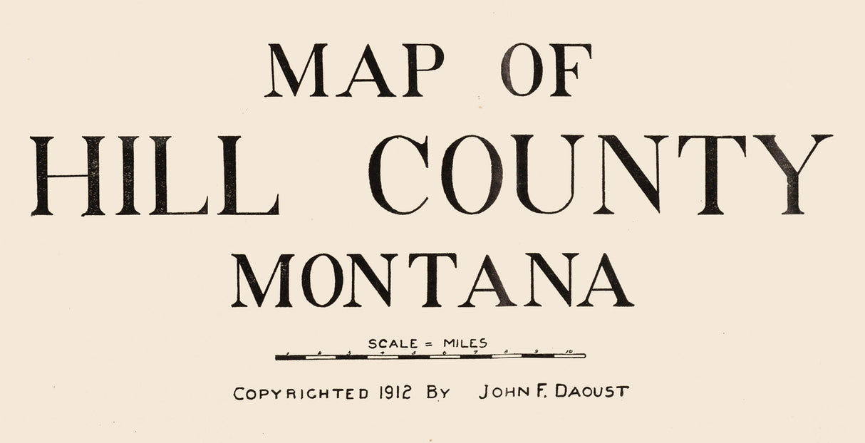 1912 Map of Hill County Montana