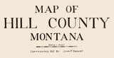 1912 Map of Hill County Montana