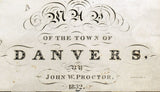 1832 Town Map of Danvers Essex County Massachusetts