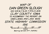 1916 Map of Dan Green Slough Clay County Iowa