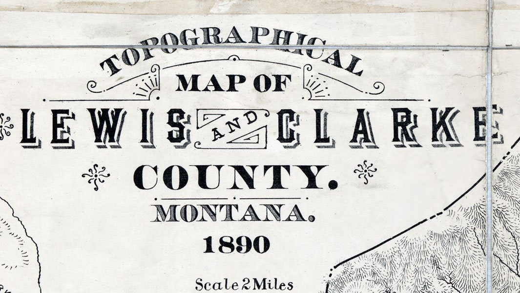 1890 Map of Lewis and Clarke County Montana
