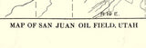 1912 Map of the San Juan Oil Field Utah and Town of Mexican Hat