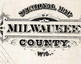 1876 Map of Milwaukee County Wisconsin